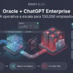 Oracle ChatGPT Enterprise: Cómo más de 130,000 empleados aceleran flujos técnicos con IA